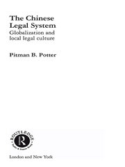 The Chinese Legal System: Globalization and Local Legal Culture book cover