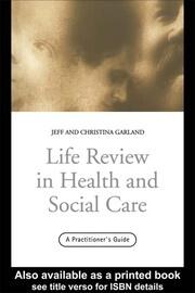 Life Review In Health and Social Care: A Practitioners Guide book cover
