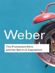 The Protestant Ethic and the Spirit of Capitalism book cover