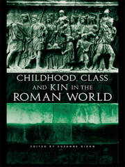 Childhood, Class and Kin in the Roman World book cover