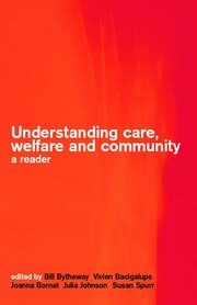 Understanding Care, Welfare and Community: A Reader book cover