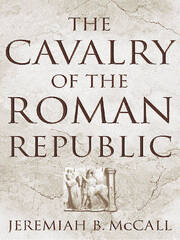 The Cavalry of the Roman Republic book cover