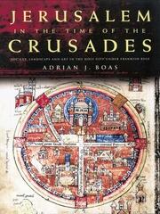 Jerusalem in the Time of the Crusades: Society, Landscape and Art in the Holy City under Frankish Rule book cover