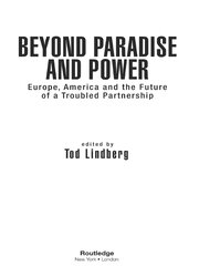 Beyond Paradise and Power: Europe, America, and the Future of a Troubled Partnership book cover