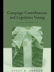 Campaign Contributions and Legislative Voting: A New Approach book cover