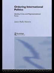 Ordering International Politics: Identity, Crisis and Representational Force book cover