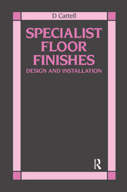 Specialist Floor Finishes: Design and Installation book cover