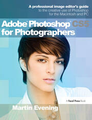 Adobe Photoshop CS5 for Photographers: A professional image editor's guide to the creative use of Photoshop for the Macintosh and PC book cover