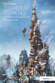 Digital Mayhem 3D Landscape Techniques: Where Inspiration, Techniques and Digital Art Meet book cover