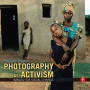 Photography as Activism: Images for Social Change book cover