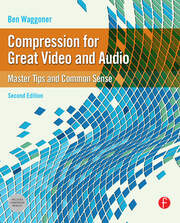 Compression for Great Video and Audio: Master Tips and Common Sense book cover