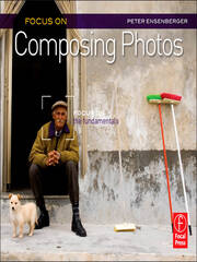 Focus On Composing Photos: Focus on the Fundamentals (Focus On Series) book cover
