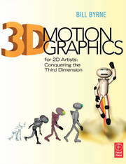 3D Motion Graphics for 2D Artists: Conquering the Third Dimension book cover