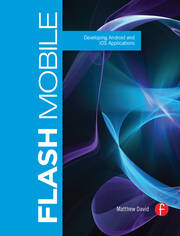 Flash Mobile: Developing Android and iOS Applications book cover