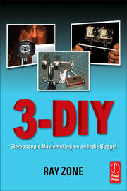 3-DIY: Stereoscopic Moviemaking on an Indie Budget book cover