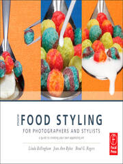 More Food Styling for Photographers & Stylists: A guide to creating your own appetizing art book cover