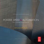 Power, Speed & Automation with Adobe Photoshop: (The Digital Imaging Masters Series) book cover