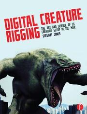 Digital Creature Rigging: The Art and Science of CG Creature Setup in 3ds Max book cover