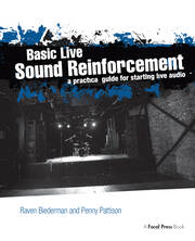 Basic Live Sound Reinforcement: A Practical Guide for Starting Live Audio book cover