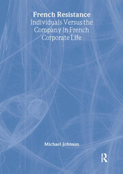 French Resistance: Individuals Versus the Company in French Corporate Life book cover