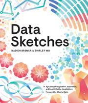 Data Sketches: A journey of imagination, exploration, and beautiful data visualizations book cover