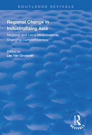 Regional Change in Industrializing Asia: Regional and Local Responses to Changing Competitiveness book cover