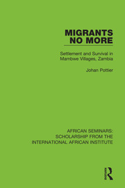 Migrants No More: Settlement and Survival  in Mambwe Villages, Zambia book cover