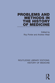 Problems and Methods in the History of Medicine book cover