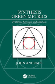 Synthesis Green Metrics: Problems, Exercises, and Solutions book cover
