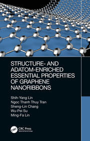 Structure- and Adatom-Enriched Essential Properties of Graphene Nanoribbons book cover