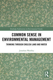 Common Sense in Environmental Management: Thinking Through English Land and Water book cover