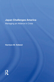 Japan Challenges America: Managing An Alliance In Crisis book cover