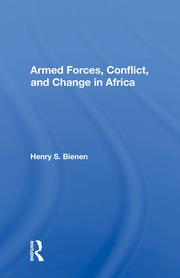 Armed Forces, Conflict, And Change In Africa book cover