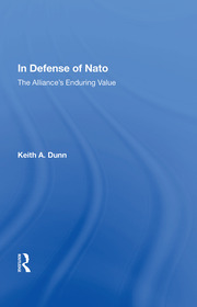 In Defense Of Nato: The Alliance's Enduring Value book cover
