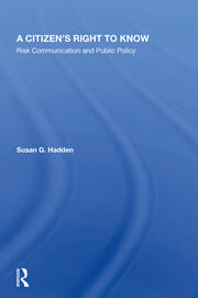 A Citizen's Right To Know: Risk Communication And Public Policy book cover