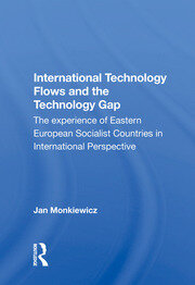 International Technology Flows And The Technology Gap: The Experience Of Eastern European Socialist Countries In International Perspective book cover