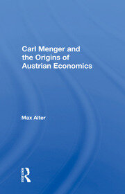 Carl Menger And The Origins Of Austrian Economics book cover