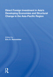 Direct Foreign Investment In Asia's Developing Economies And Structural Change In The Asia-pacific Region book cover