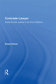 Comrade Lawyer: Inside Soviet Justice In An Era Of Reform book cover
