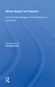 Minds Stayed On Freedom: The Civil Rights Struggle In The Rural South--an Oral History book cover