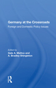 Germany At The Crossroads: Foreign And Domestic Policy Issues book cover