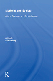 Medicine And Society: Clinical Decisions And Societal Values book cover