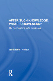 After Such Knowledge, What Forgiveness?: My Encounters With Kurdistan book cover