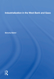 Industrialization In The West Bank And Gaza book cover