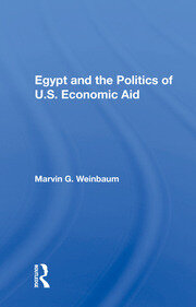 Egypt And The Politics Of U.s. Economic Aid book cover