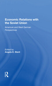 Economic Relations With The Soviet Union: American And West German Perspectives book cover