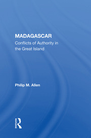 Madagascar: Conflicts Of Authority In The Great Island book cover
