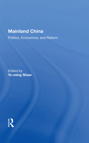 Mainland China: Politics, Economics, And Reform book cover