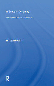A State In Disarray: Conditions Of Chad's Survival book cover