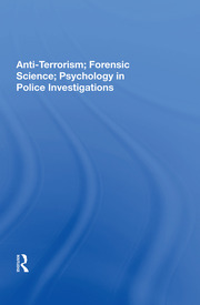 Anti-terrorism, Forensic Science, Psychology In Police Investigations book cover